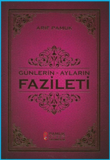 Günlerin Ayların Fazileti