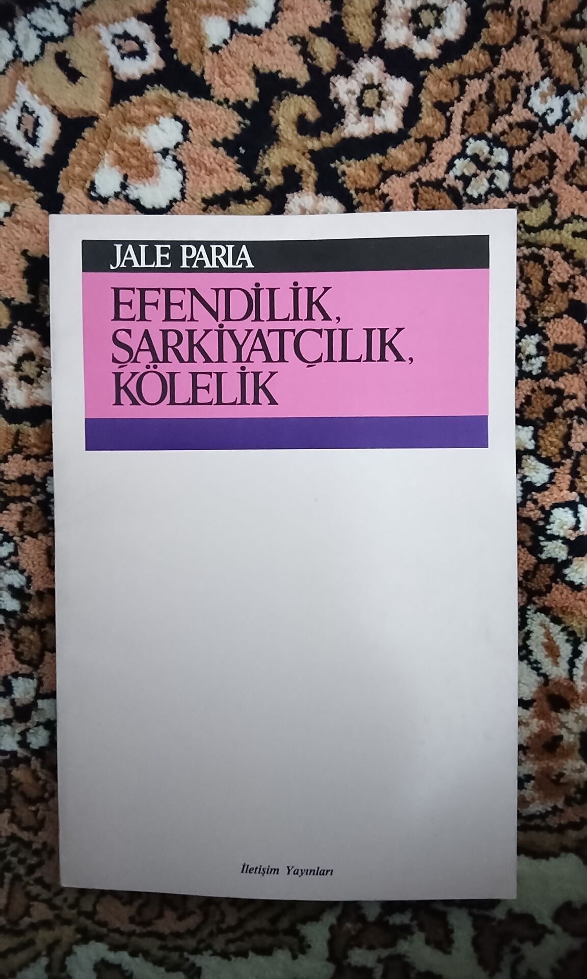 Efendilik şarkiyatçılık kölelik Jale Parla