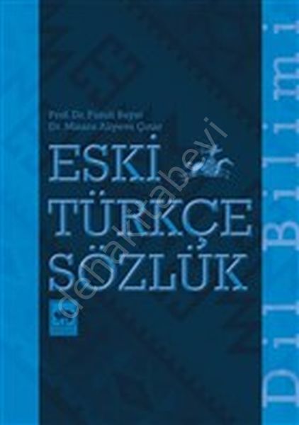 Eski Türkçe Sözlük, Fuzuli Bayat - Minara Aliyeva Çınar