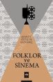 Folklor ve Sinema, Ahmet Özgür Güvenç