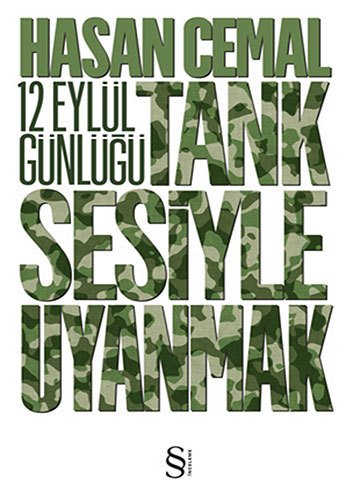 Tank Sesiyle Uyanmak, Hasan Cemal