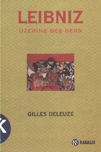 Leibniz Üzerine Beş Ders, Gilles Deleuze