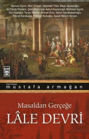 LALE DEVRİ / MASALDAN GERÇEĞE