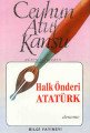 Halk Önderi Atatürk, Ceyhun Atuf Kansu