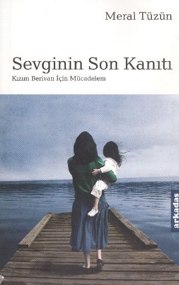 Sevginin Son Kanıtı Kızım Berivan İçin Mücadelem, Meral Tüzün, Arkadaş