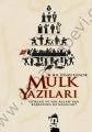 Mülk Yazıları, Gökler ve Yer Allahtan Başkasına mı Kalacak?
