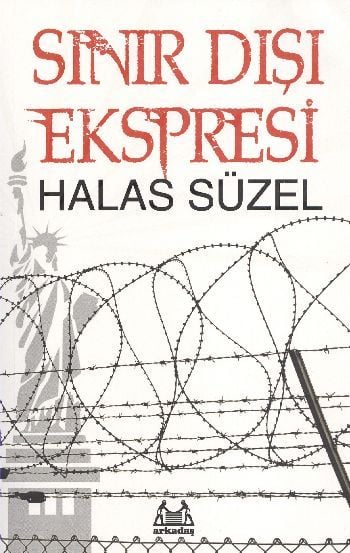Sınır Dışı Ekspresi, Halas Süzel, Arkadaş