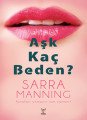 Aşk Kaç Beden, Sarra Manning