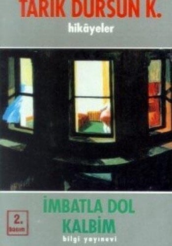 İmbatla Dol Kalbim, Tarık Dursun K.