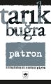 Patron, Tarık Buğra