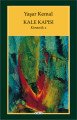 Kale Kapısı Kimsecik 2, Yaşar Kemal