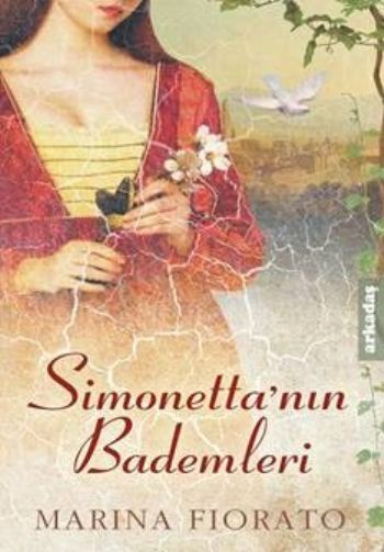 Simonetta'nın Bademleri, Marina Fiorato, Arkadaş