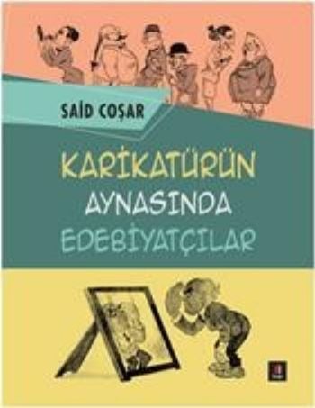 Karikatürün Aynasında Edebiyatçılar, Said Coşar