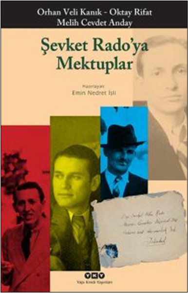 Şevket Rado'ya Mektuplar, Melih Cevdet Anday