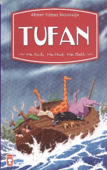 Tufan (Hz. Nuh Hz. Hud Hz. Salih)