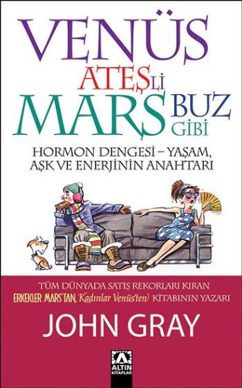 Venüs Ateşli Mars Buz Gibi, John Gray, Altın Kitaplar