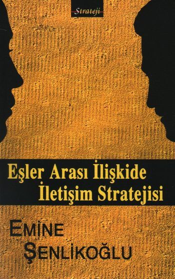 Eşler Arası İlişkide İletişim Stratejileri