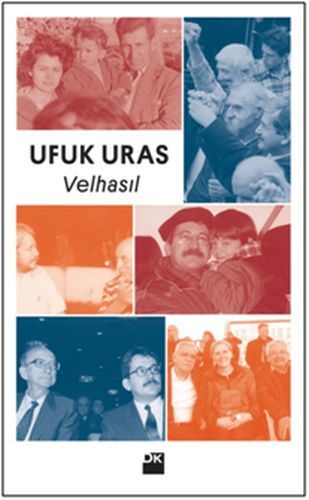 Velhasıl, Ufuk Uras