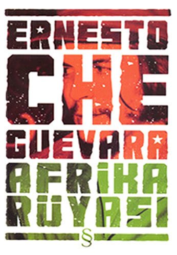 Afrika Rüyası, Ernesto Che Guevara