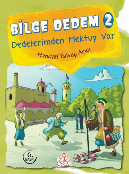 Bilge Dedem 2 / Dedelerimden Mektup Var, Handan Yalvaç Arıcı