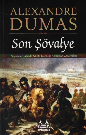 Son Şövalye (Orjinal Metin), Alexandre Dumas, Arkadaş