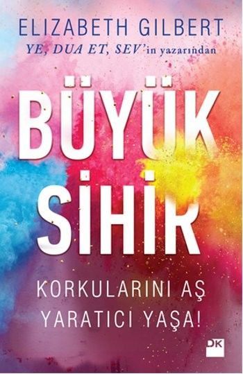 Büyük Sihir, Elizabeth Gilbert, Doğan Kitap