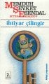 İhtiyar Çilingir, Memduh Şevket Esendal