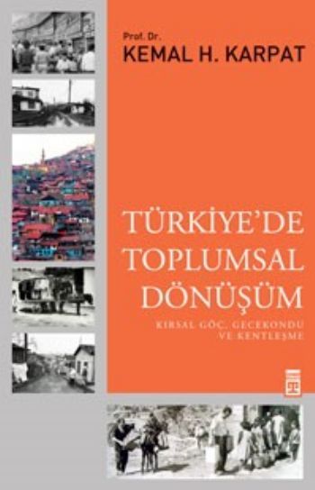 Türkiyede Toplumsal Dönüşüm, Timaş Yayınları