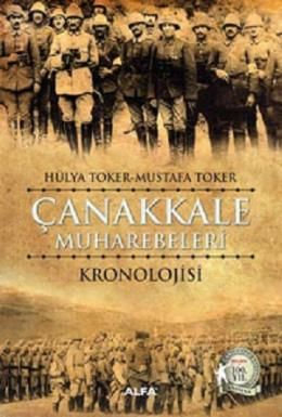 Çanakkale Muharebeleri Kronolojisi, Hülya Toker