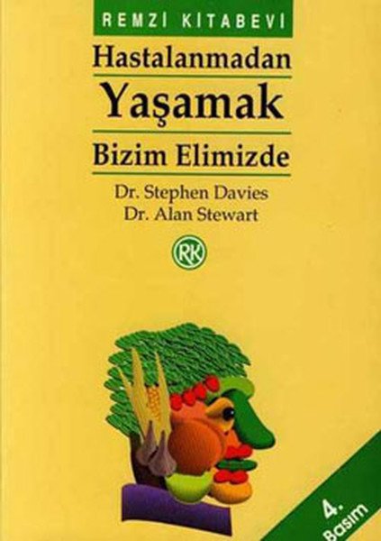 Hastalanmadan Yaşamak Bizim Elimizde, Stephen Davies, Remzi Kitabevi
