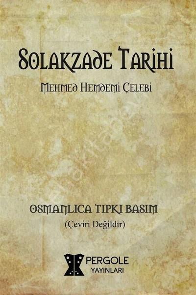 Solakzade Tarihi, Pergole