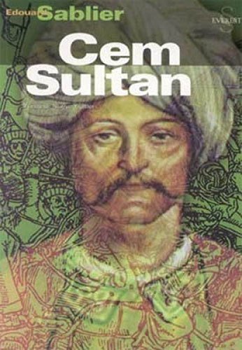 Cem Sultan, Edouard Sablier