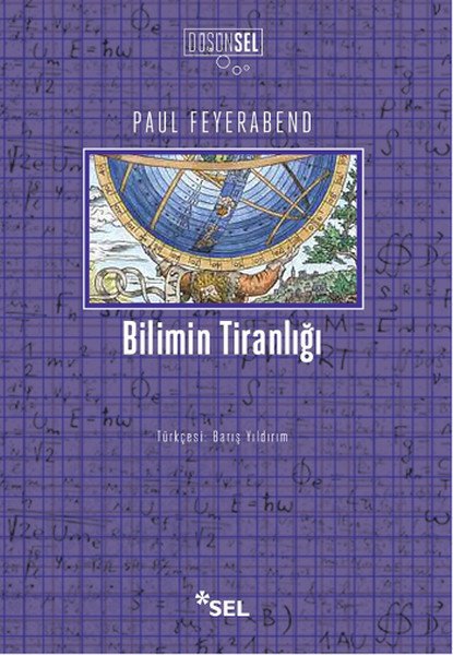 Bilimin Tiranlığı, Paul Feyerabend