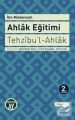 Tehzıbul Ahlak, Ahlak Eğitimi, İbn Miskeveyh, Büyüyen Ay