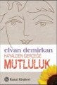 Hayalden Gerçeğe Mutluluk, Elvan Demirkan, Remzi Kitabevi