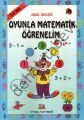 Oyunla Matematik Öğrenelim (3-4 yaş) Kod:184, Uysal Yayınları