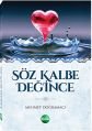 Söz Kalbe Değince, Mehmet Doğramacı