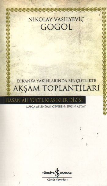 Dikanka Yakınlarında Bir Çiftlikte Akşam Toplantıları, Nikolay Vasilyeviç Gogol
