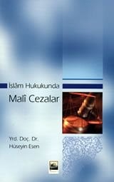 İslam Hukukunda Mali Cezalar, Hüseyin Esen