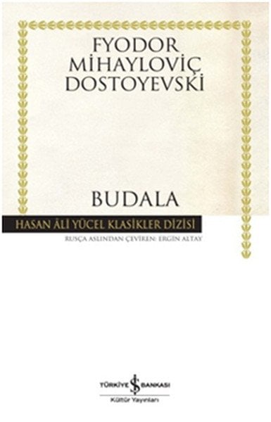 Budala, Fyodor Mihayloviç Dostoyevski