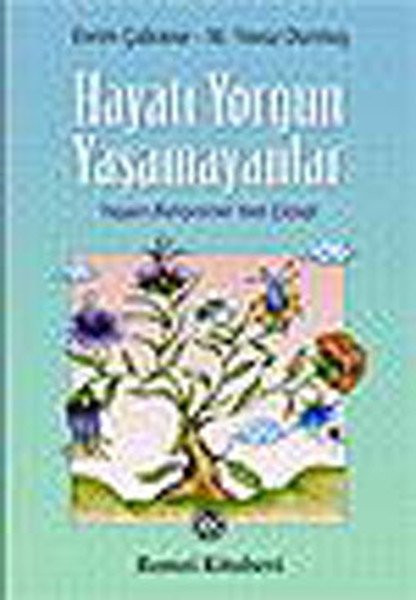 Hayatı Yorgun Yaşamayanlar, M. Yavuz Durmuş, Remzi Kitabevi