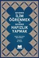 Severek İlim Öğrenmek ve Severek Hafızlık Yapmak