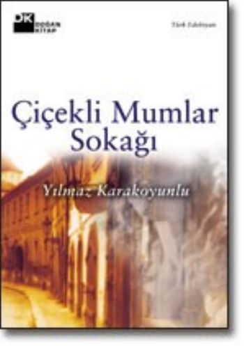 Çiçekli Mumlar Sokağı, Yılmaz Karakoyunlu, Doğan Kitap