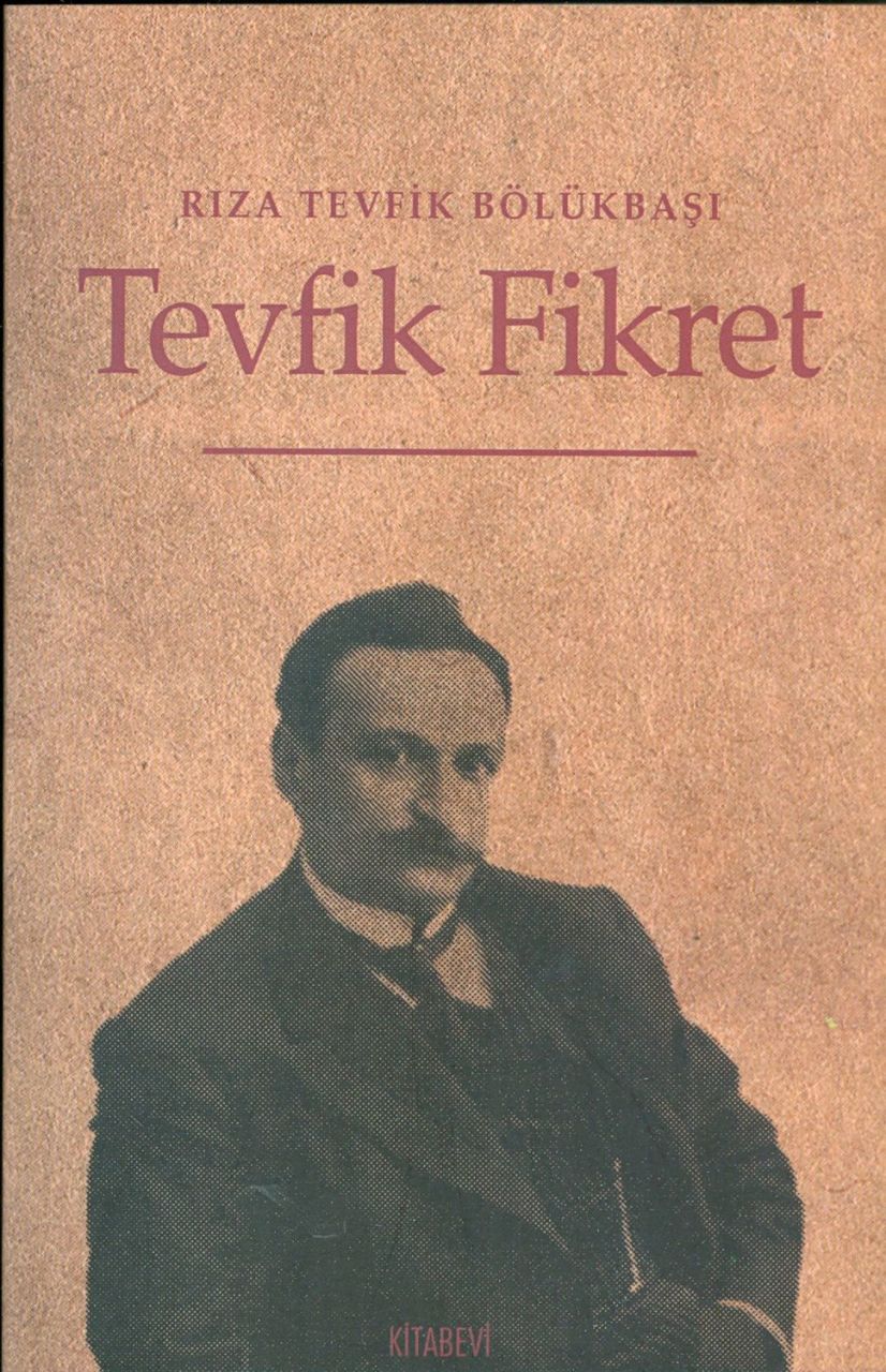 Tevfik Fikret, Rıza Tevfik Bölükbaşı