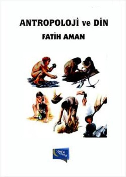 Antropoloji ve Din, Fatih Aman