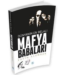 Dünyanın En Belalı Mafya Babaları, Fatih Alemdar, Mavi Çatı Yayınları