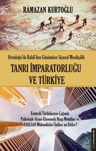 Tanrı İmparatorluğu ve Türkiye, Ramazan Kurtoğlu