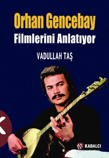 Orhan Gencebay Filmlerini Anlatıyor, Vadullah Taş