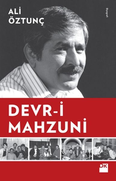 Devr i Mahzuni, Ali Öztunç