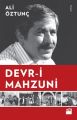 Devr i Mahzuni, Ali Öztunç